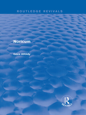 cover image of Noricum (Routledge Revivals)